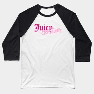 Juicy Creature pink Baseball T-Shirt